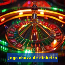 jogo chuva de dinheiro